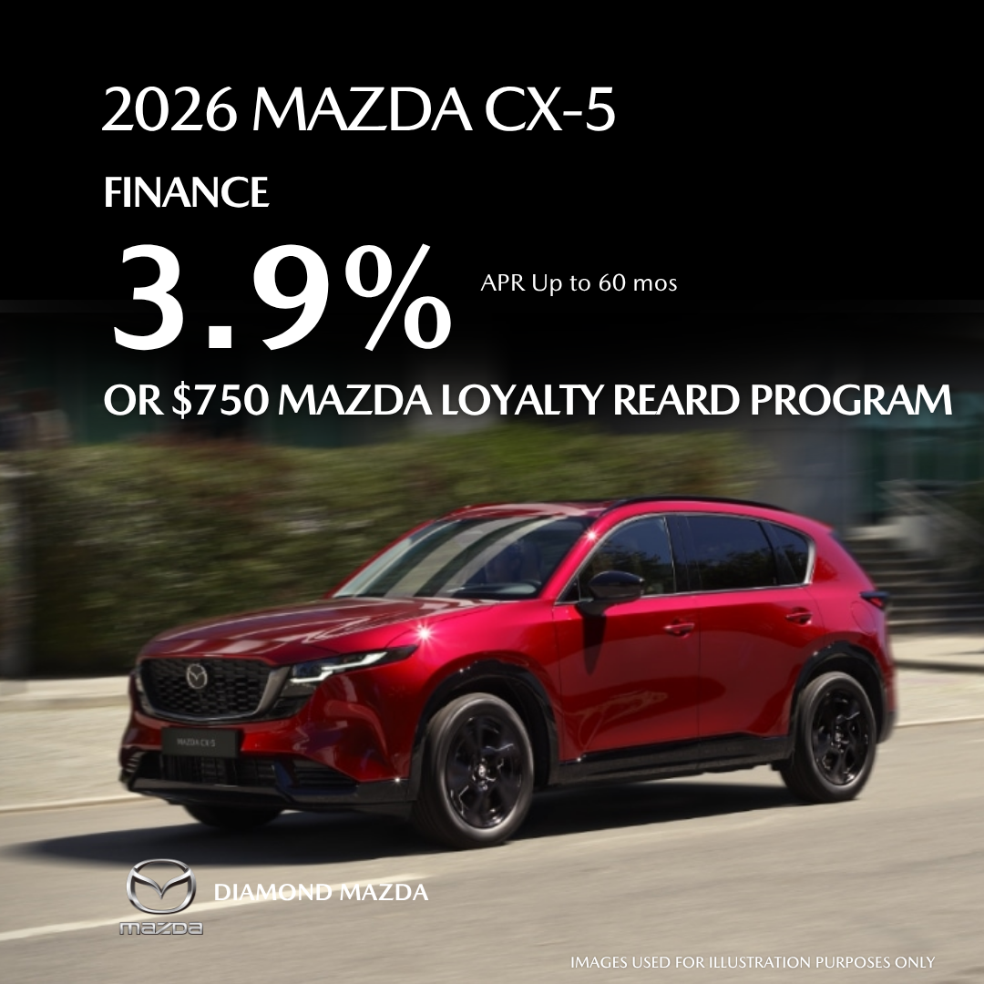 Finance for 3.9% APR up to 60 months OR $750 Mazda Loyalty Program